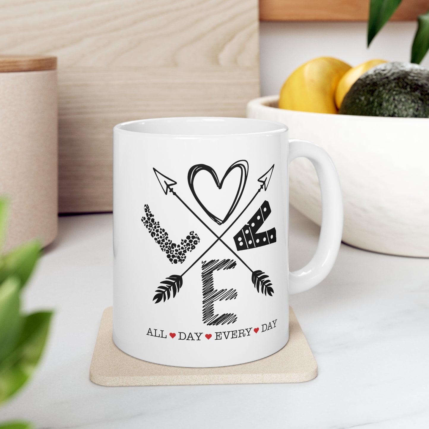 Love All Day Every Day Mug - 11oz