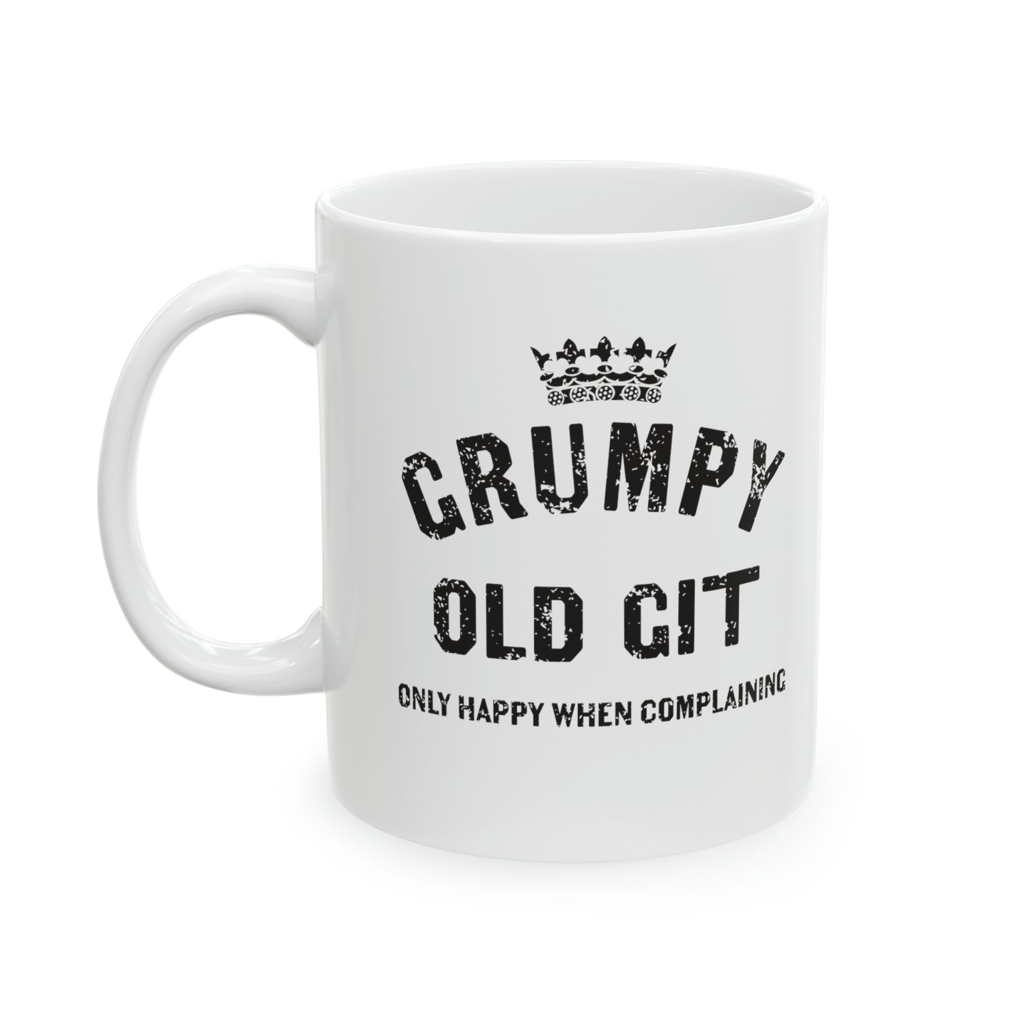 Grumpy Old Git only happy when complaining Mug - 11oz