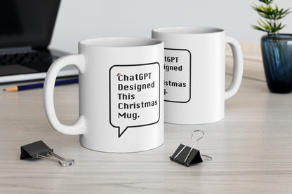 ChatGPT Designed This Christmas Mug - 11oz