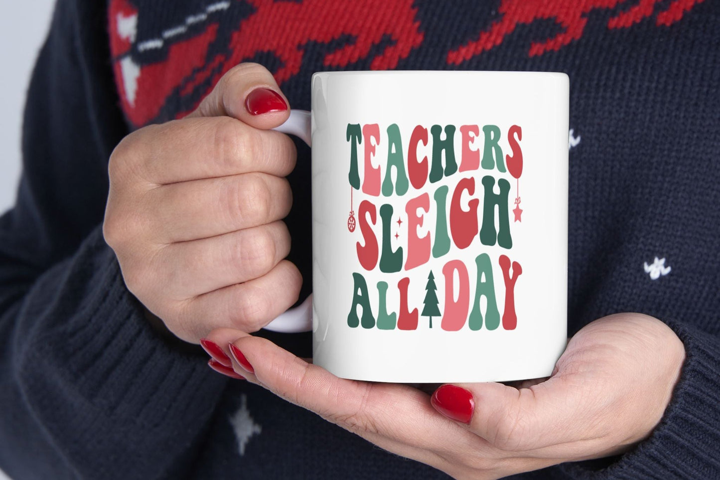 Teachers Sleigh All Day Mug - 11oz