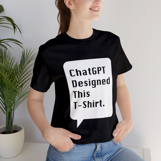 'ChatGPT Designed This T-Shirt' Retro t-shirt 100% Cotton