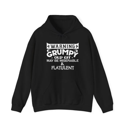 Grumpy Old Git Only May Be Miserable & Flatulent Unisex Hoodie