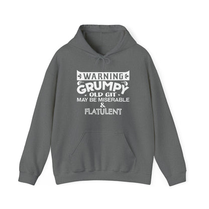 Grumpy Old Git Only May Be Miserable & Flatulent Unisex Hoodie