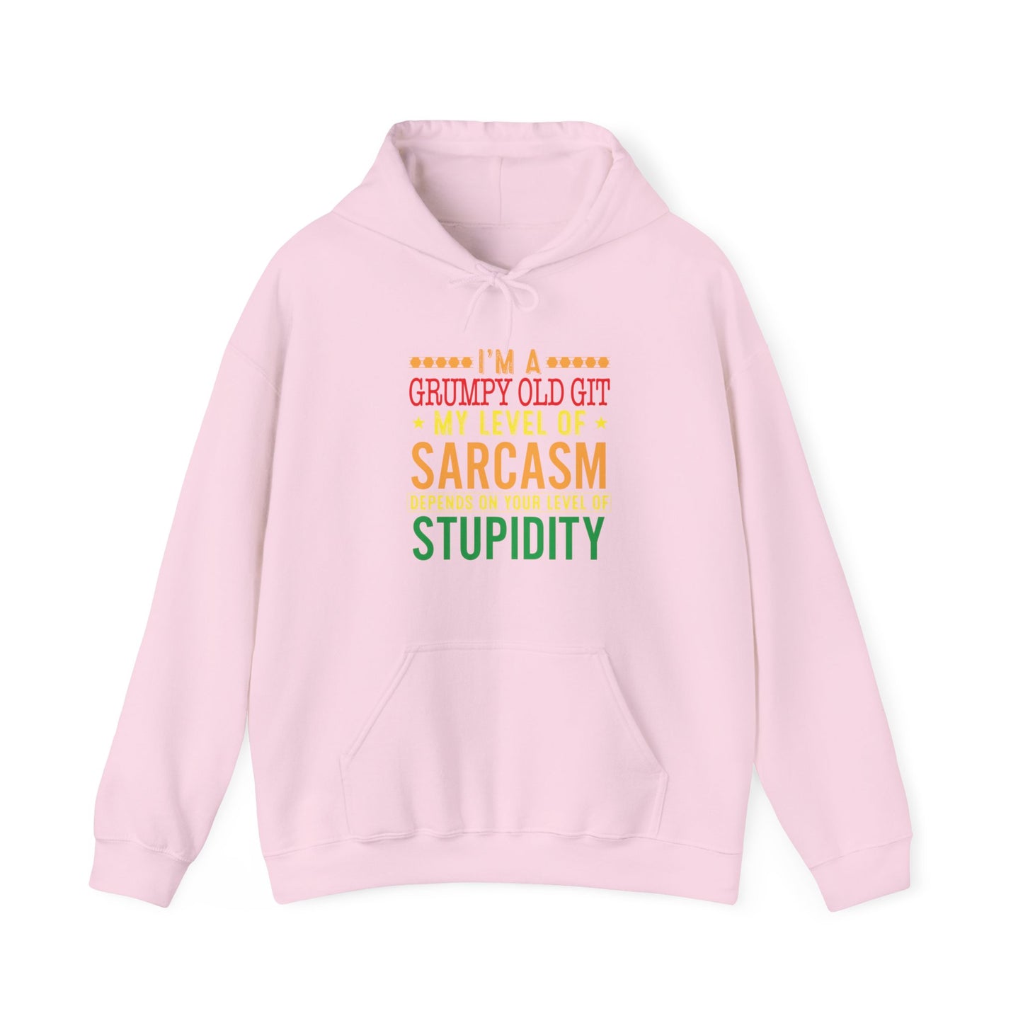 Grumpy Old Git Only My Level of Sarcasm Depends on you level of stupidity Unisex Hoodie
