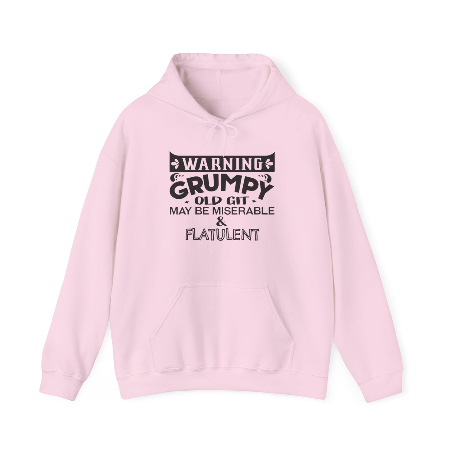 Grumpy Old Git Only May Be Miserable & Flatulent Unisex Hoodie