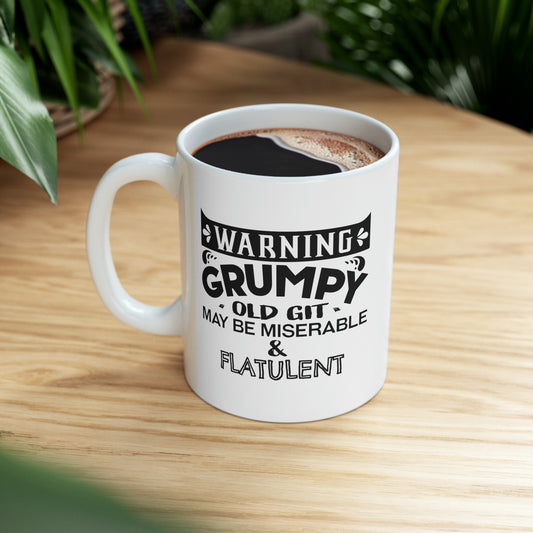 Grumpy Old Git may be miserable and flatulent Mug - 11oz