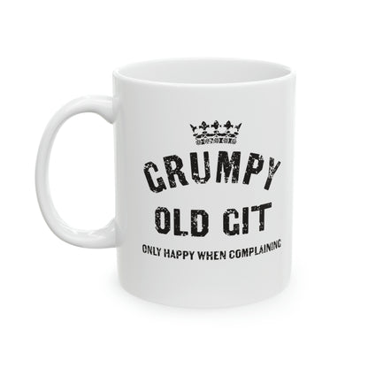 Grumpy Old Git only happy when complaining Mug - 11oz