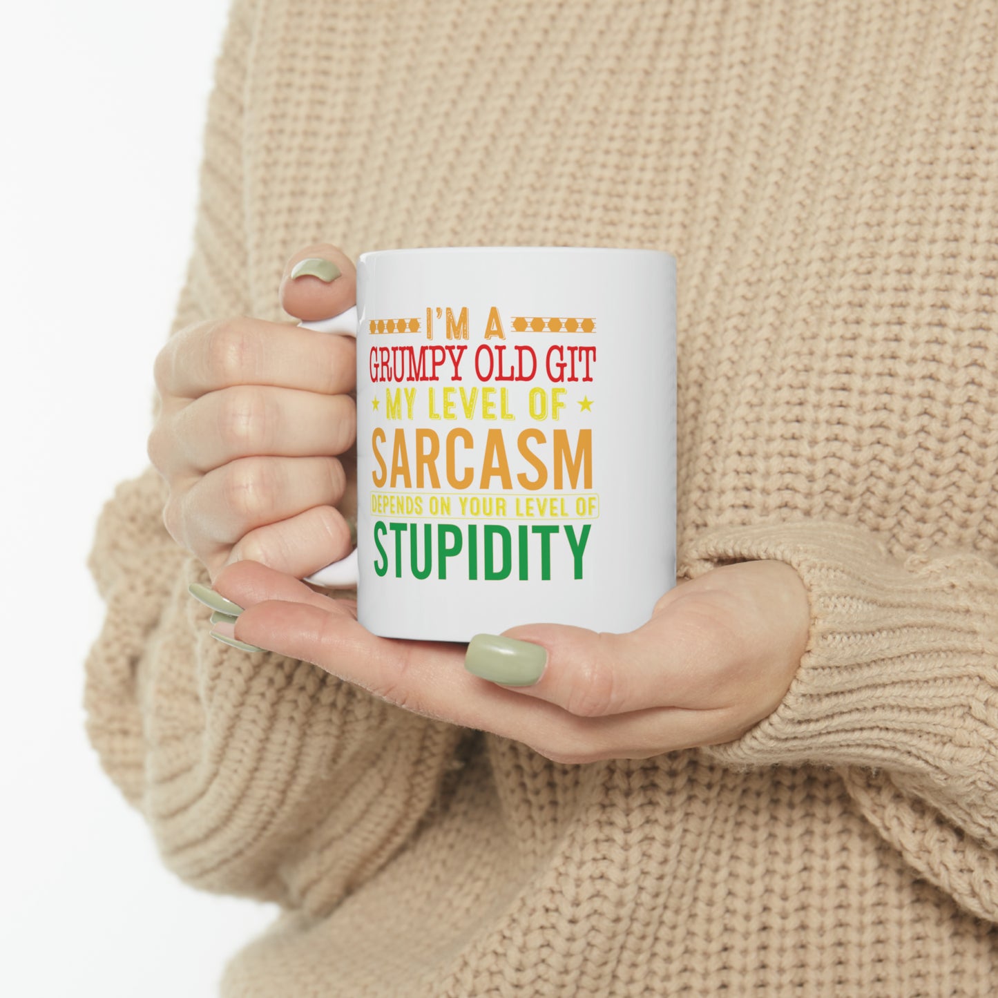 Grumpy Old Git my level of sarcasm depends on your level of stupidity Mug - 11oz