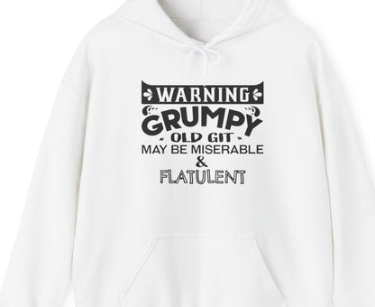 Grumpy Old Git Only May Be Miserable & Flatulent Unisex Hoodie