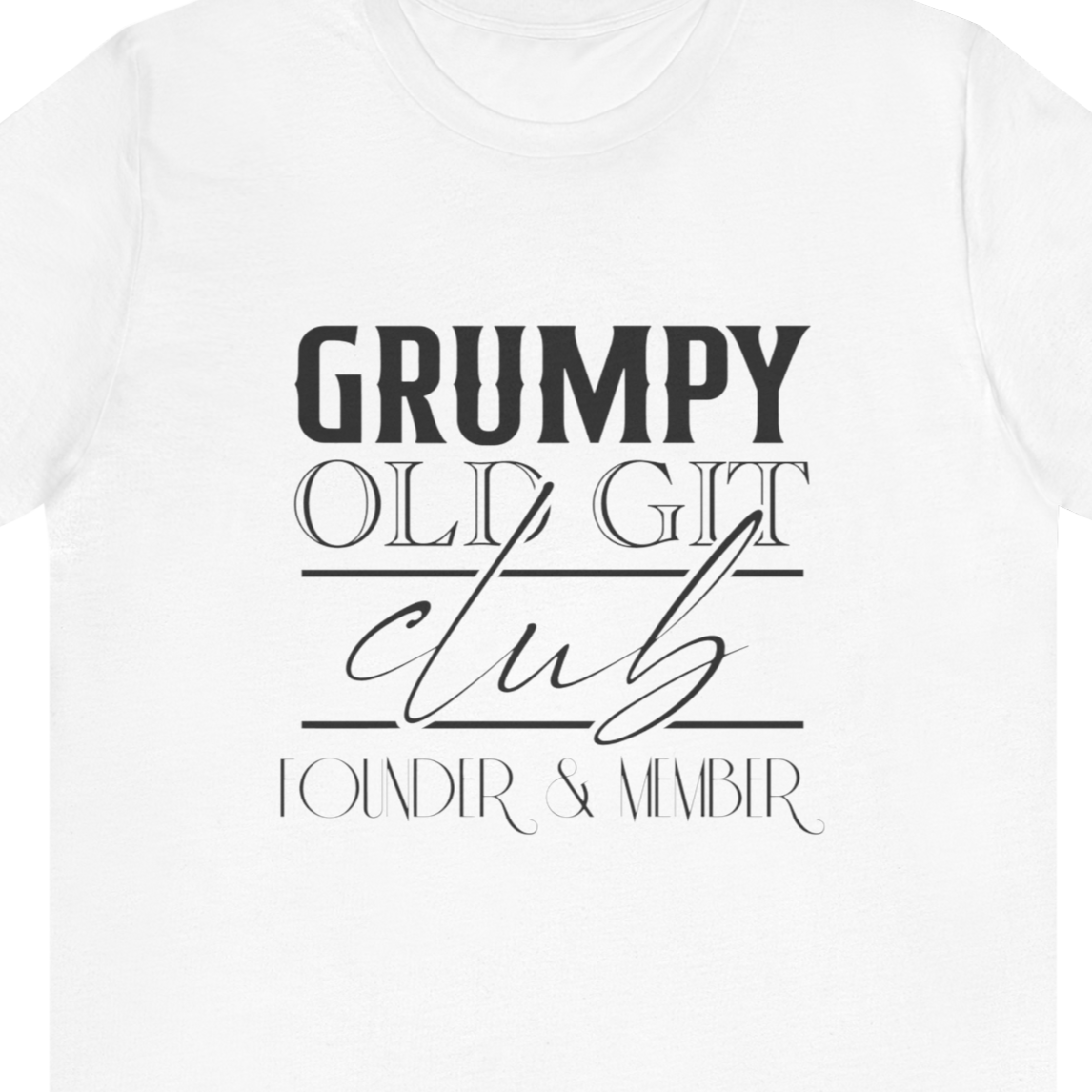 Grumpy Old Git Club Founder & Member 100% Cotton t-shirt